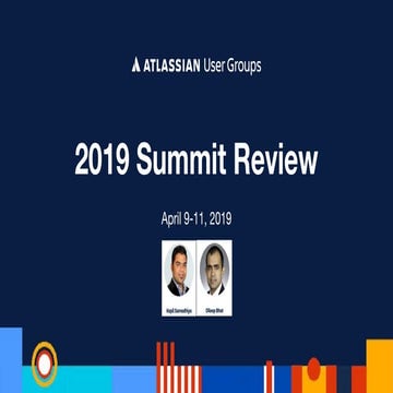 Atlassian Summit 2019 Recap, Dileep Bhat & Kapil Samadhiya, NYC AUG