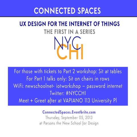 NYC-CHI Connected Spaces: NYC IoT Event, September 5, 2013
