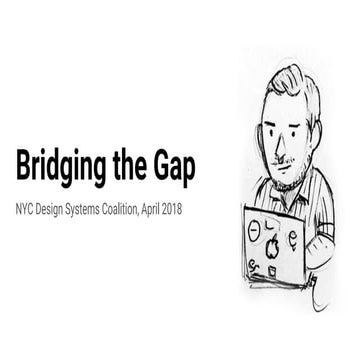 New York Design Systems Coalition - Bridging the Gap