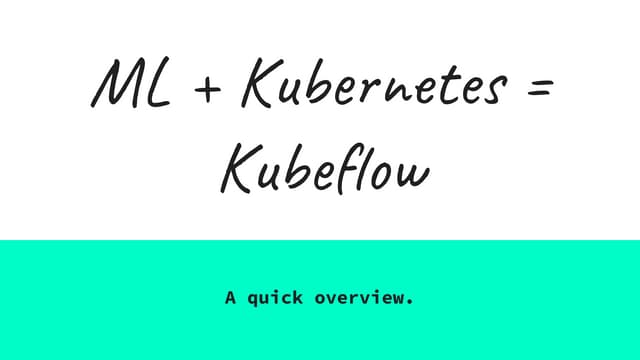 Nyc kubernetes Meetup - Kubeflow Lightning talk