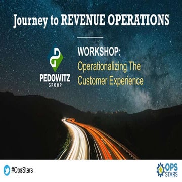 OpsStars Boston Workshop | Operationalize the Customer Experience | PDF