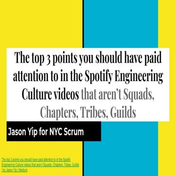 [NYC Scrum] The top 3 points you should have paid attention to in the Spotify...