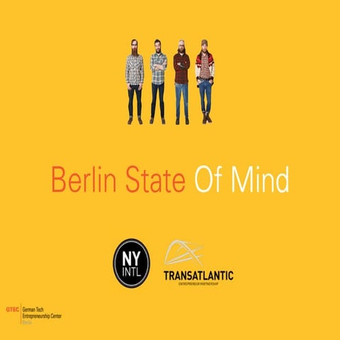 Berlin State Of Mind - Transatlantic Entrepreneur Conference at New York International