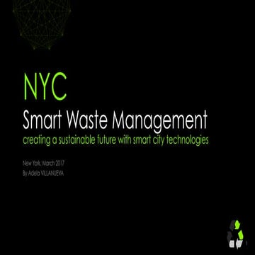 Smart Waste Management [for NYC] - creating a sustainable future with smart c...