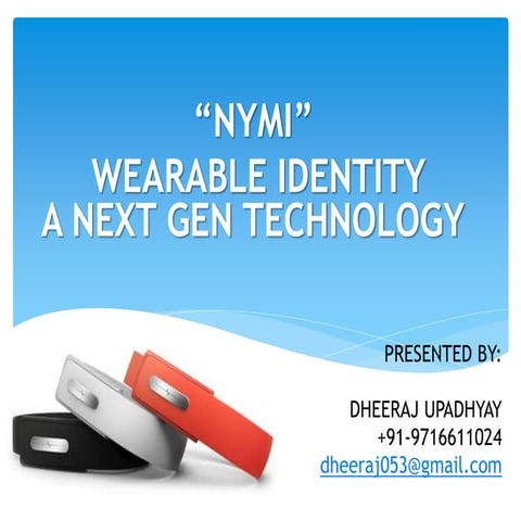 Nymi- Latest Technology : Wear your Password on your Wrist (authentication us...