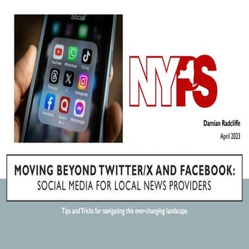 Moving Beyond Twitter/X and Facebook - Social Media for local news providers