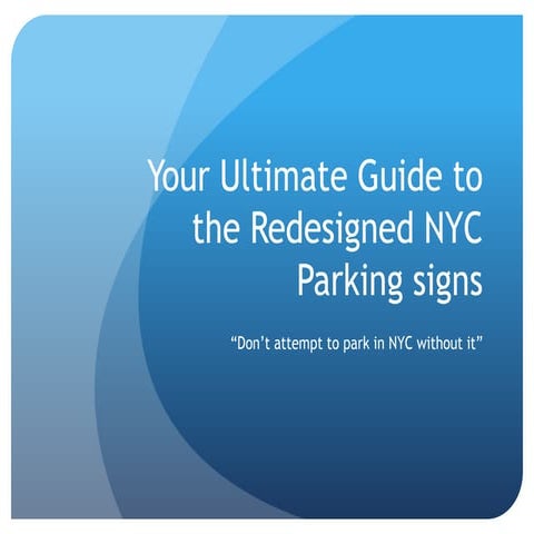 Your Ultimate Guide to the Redesigned NYC Parking Signs | PPTX