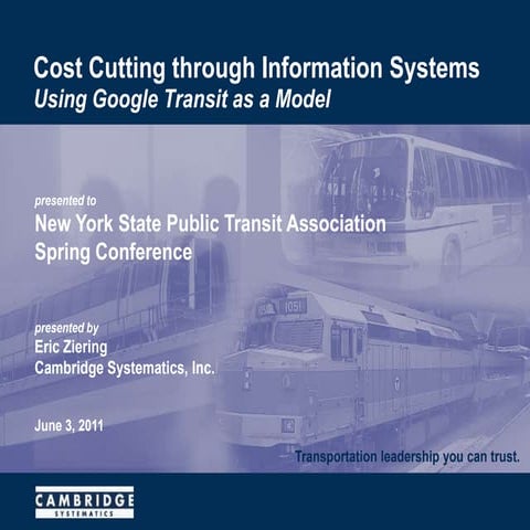 Cost Cutting through Information Systems: Using Google Transit as a Model
