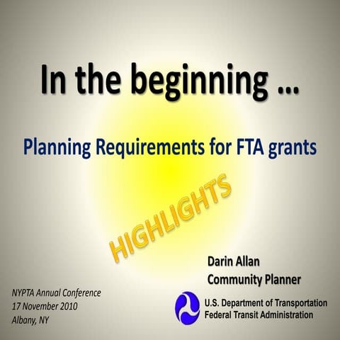 Planning Requirements for FTA Grants - Darin Allan, Community Planner, FTA Re...