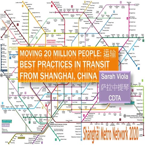 Moving 20 Million People – Best Practices in Transit from Shanghai, China - S...