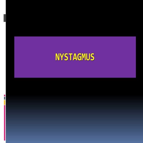 NYSTAGMUS.pptx