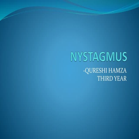 Nystagmus