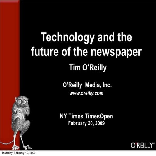 TimesOpen Keynote: Technology and the Future of the Newspaper