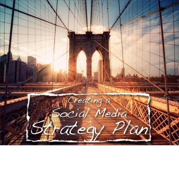 Creating a Social Media Strategy Plan