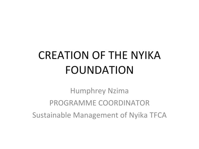 Nzima Nyika Foundation 31 03 09