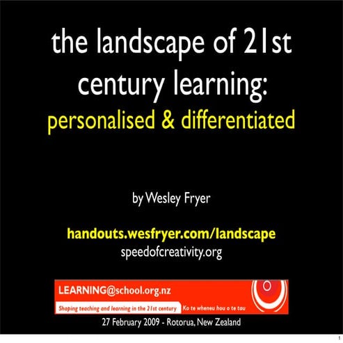 The Landscape of 21st Century Learning: Personalised and Differentiated