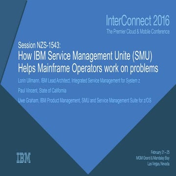 NZS-1543 - How IBM Service Management Unite Helps Mainframe O