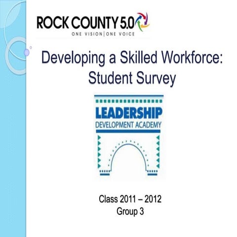 Developing a Skilled Workforce - Class of 2011-12 LDA Collaborative Project P...