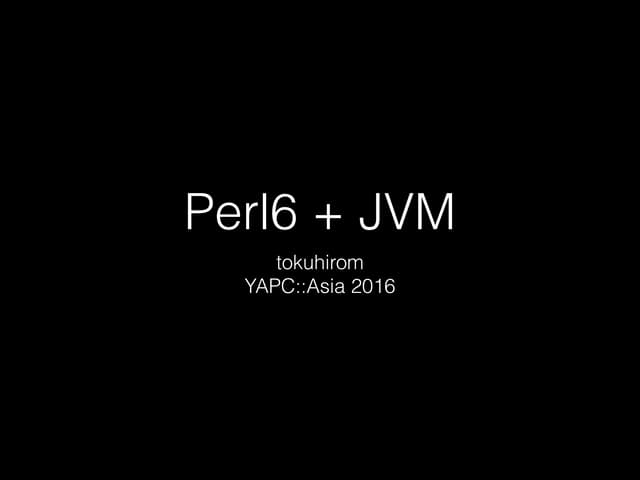 Perl6 meets JVM