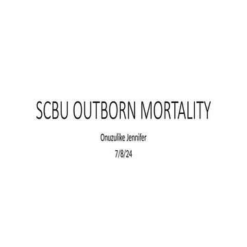 Mortality SCBU Twin 2 (1) for paediatric residence doctors | PPTX