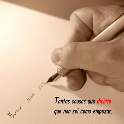 Tantas cousas que dicirte