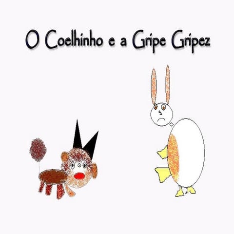 O Coelhinho E A Gripe A[1]