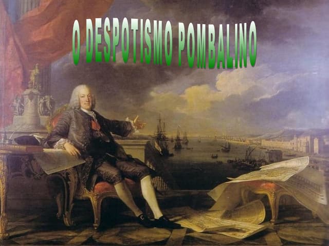 O  Despotismo  Pombalino