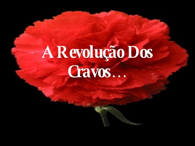 O Dia 25 de Abril de 1974