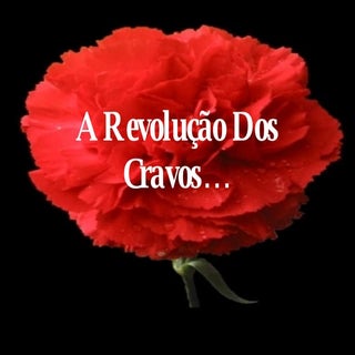 O Dia 25 de Abril de 1974