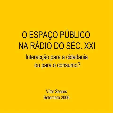 O Espaço Público na rádio do século XXI