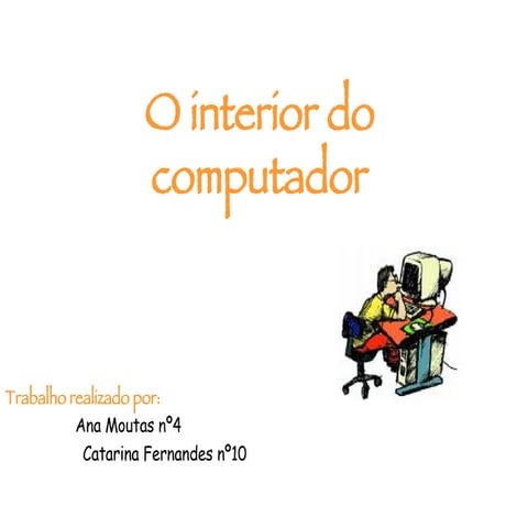 O interior do computador