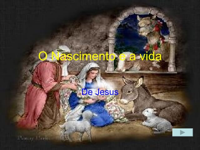 O Nascimento E A Vida | PPT