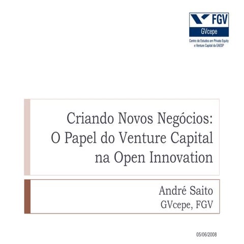 O papel-do-vc-na-open-innovation-andr-saito-gvcepe-1212873754080198-8