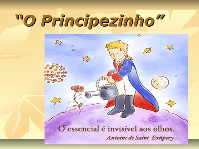O principezinho- 5 ano