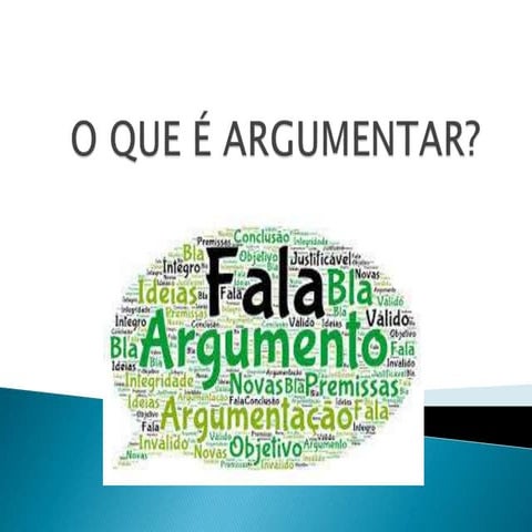 O que-é-argumentar | PPTX