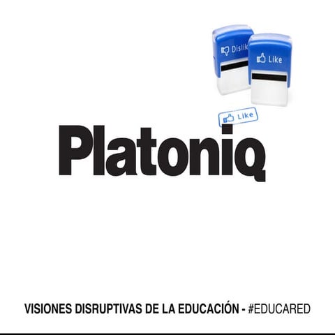 Mesa. Visiones disruptivas de la educación.   
