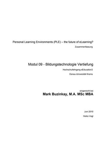 O1a 20100614 m09_zusammenfassung_personal_learning_enviroments_the_future_of_...