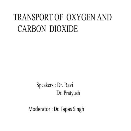 O2 and co2-transport
