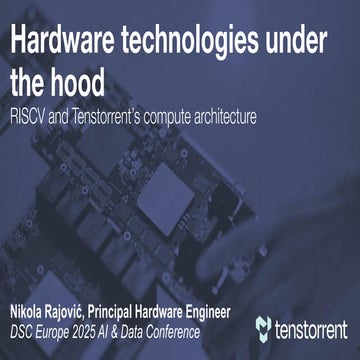[DSC Europe 25] Nikola Rajovic - Hardware Technologies Under the Hood: RISC-V...