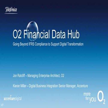 O2’s Financial Data Hub: going beyond IFRS compliance to support digital tran...