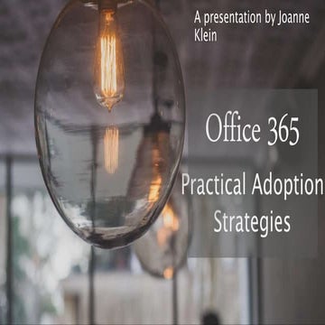 Office 365 Practical Adoption Strategies - SPSBelgium