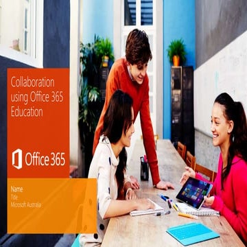 Collaboration Using Office 365 Education