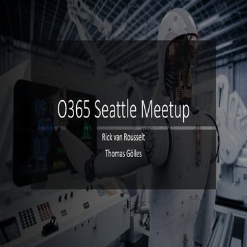 O365 Meetup Seattle March 21st 2019