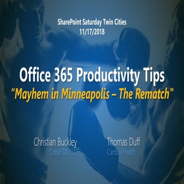 Office 365 Productivity Tips -- Mayhem in Minneapolis, The Rematch