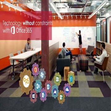 Technology without constraints with Office 365