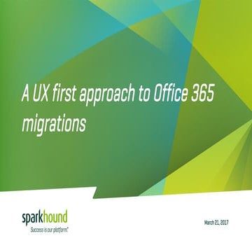 A UX first approach to Office 365 migrations