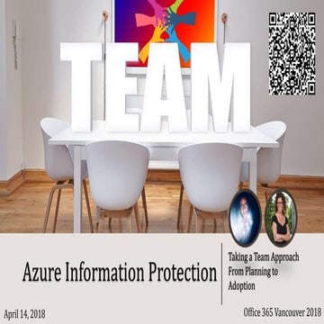 Office 365 Vancouver. A Team Approach to Azure Information Protection