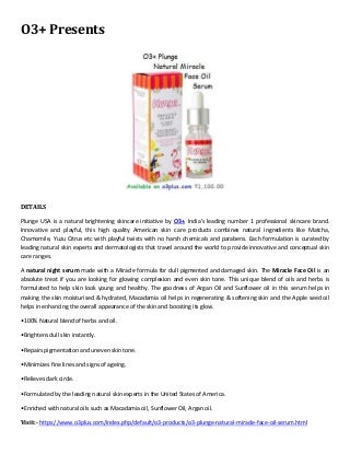 O3 plus plunge natural miracle face oil serum