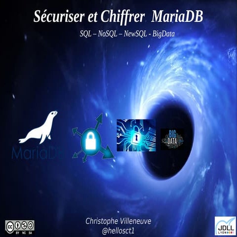 Sécuriser & chiffrer Mariadb - JDLL 2017