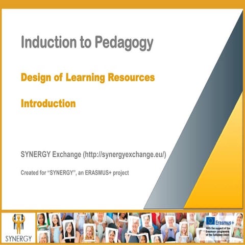 SYNERGY Induction to Pedagogy Programme - Designing Learning Resources (ENGLISH)